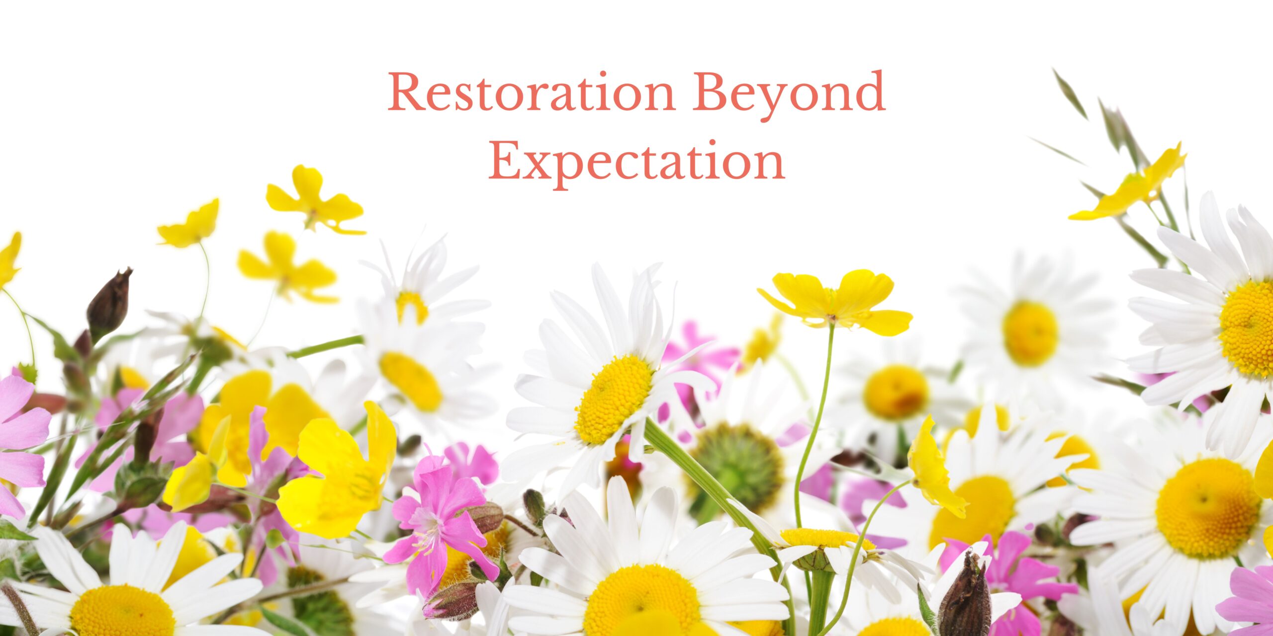 Restoration Beyond Expectation